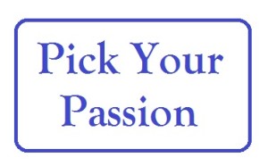 Pick Your Passion